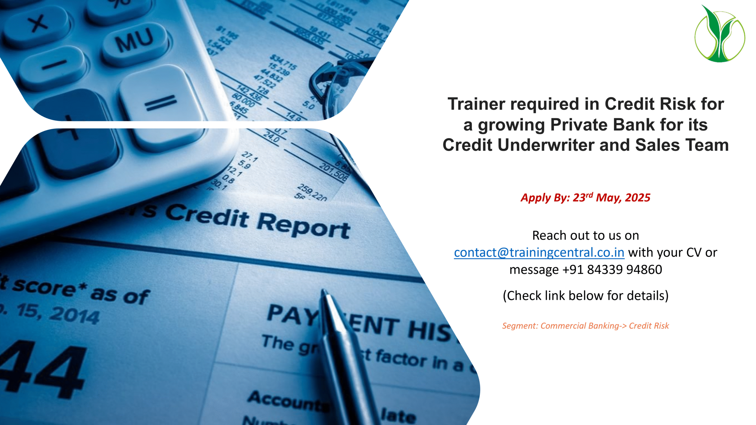 Trainer requried for Credit Risk course for Credit Underwriter and Sales Teams